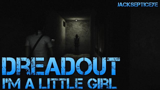 s02e82 — Dreadout Demo - Gameplay/Commentary - Indonesian Horror Game - I'm a Little Girl