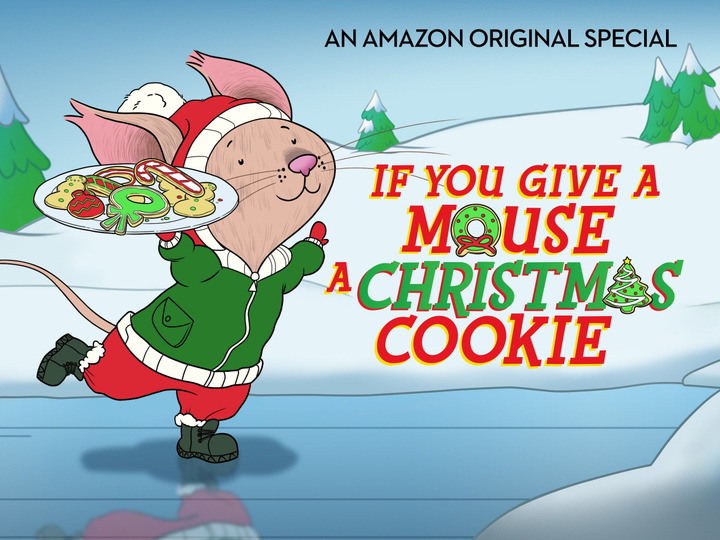 s01 special-1 — If You Give a Mouse a Christmas Cookie