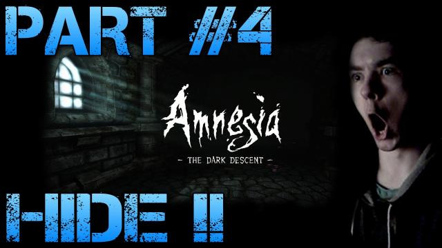 s02e105 — Amnesia the Dark Descent - HIDE!! - Walkthrough Part 4 Gameplay/Commentary/Facecam