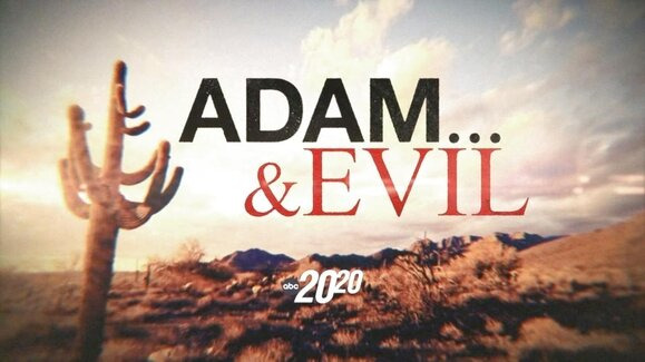 s2022e03 — Adam...& Evil