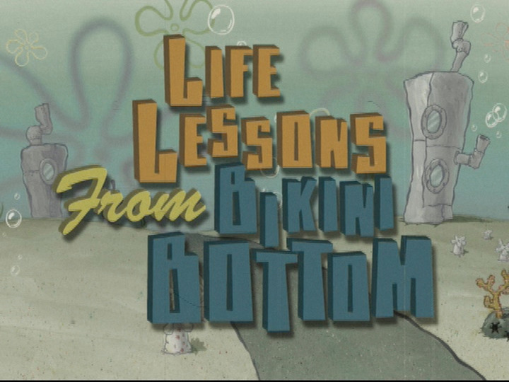 s07 special-0 — Life Lessons from Bikini Bottom
