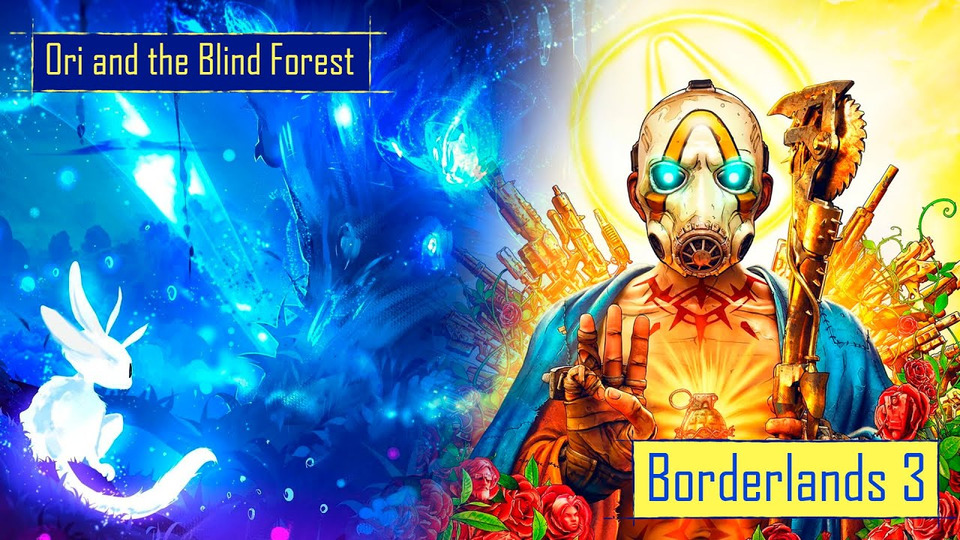 s2019e27 — Ori and the Blind Forest #2 / Borderlands 3