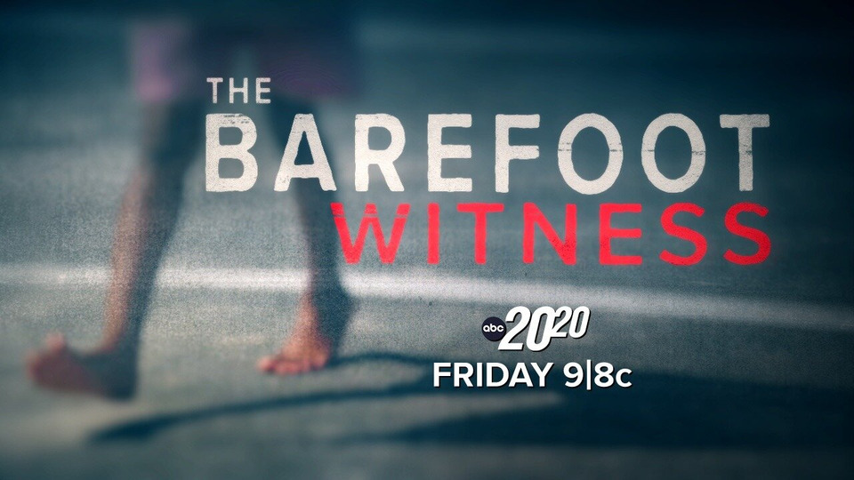 s2022e20 — The Barefoot Witness