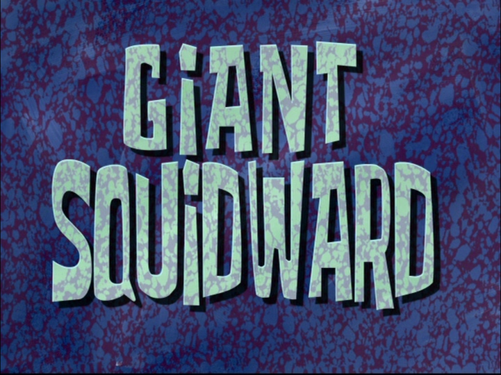 s06e13 — Giant Squidward