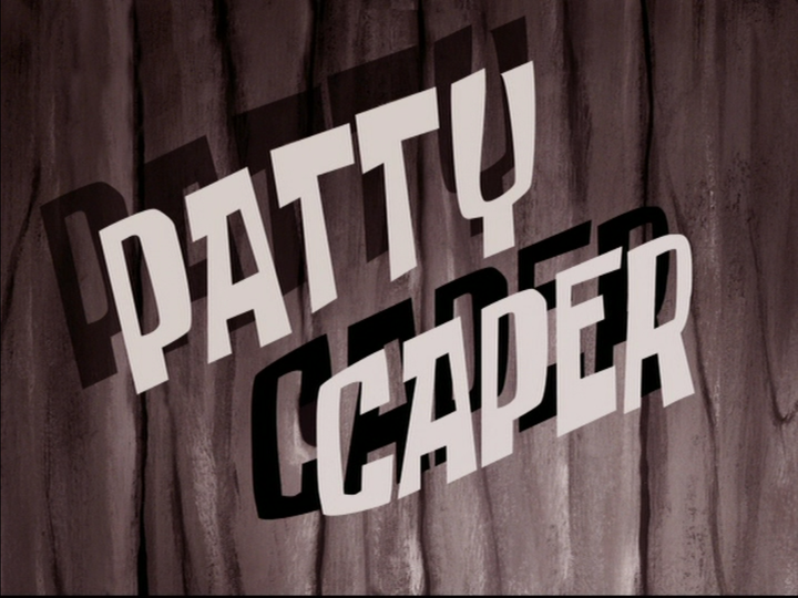 s06e15 — Patty Caper