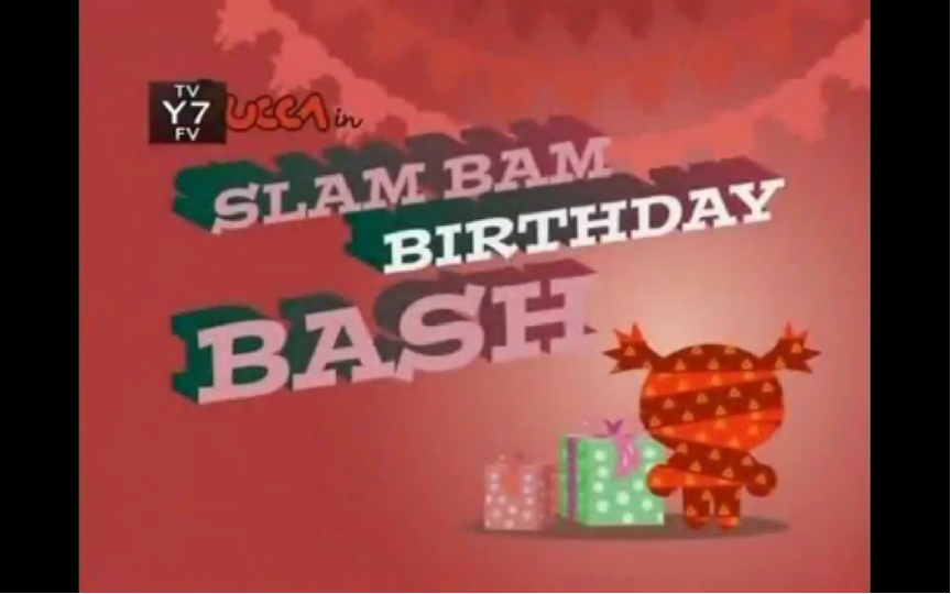 s01e18 — Slam Bam Birthday Bash