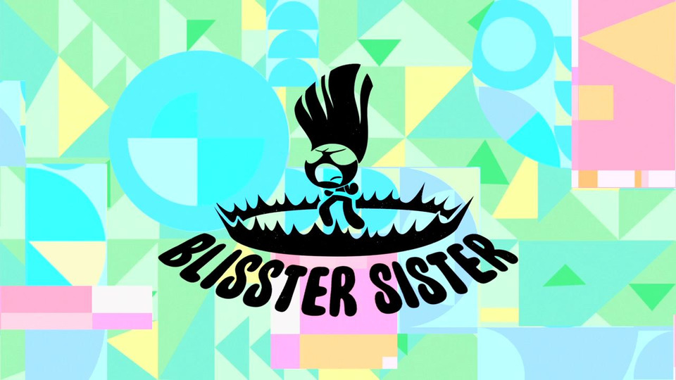 s02e25 — Power of Four: Blisster Sister