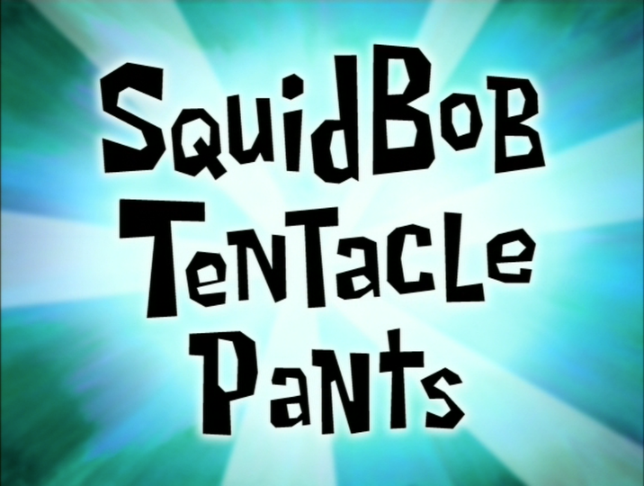 s04e14 — SquidBob TentaclePants