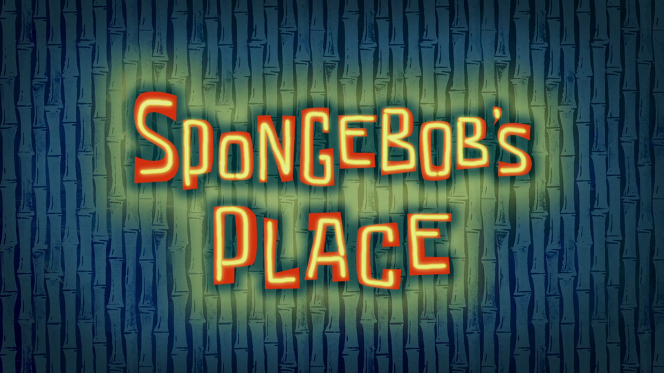 s10e09 — SpongeBob's Place