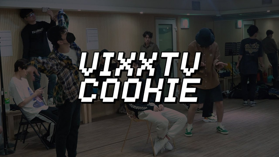 s03 special-0 — VIXX TV cookie [PARALLEL 콘서트 연습 현장]