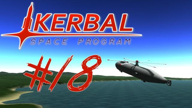 s03e282 — KERBAL SPACE PROGRAM 18 | GET TO THA CHOPPAAAHHH!!