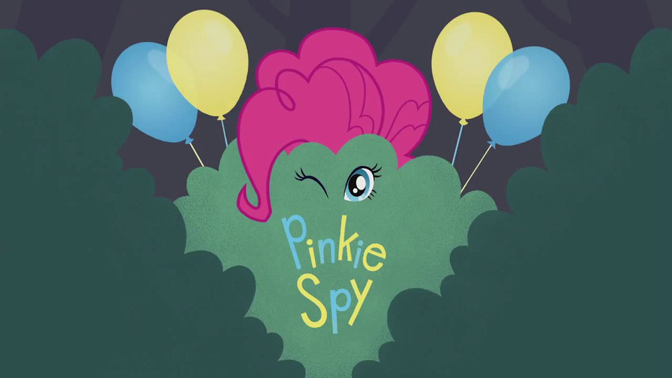 s05 special-2 — Pinkie Spy