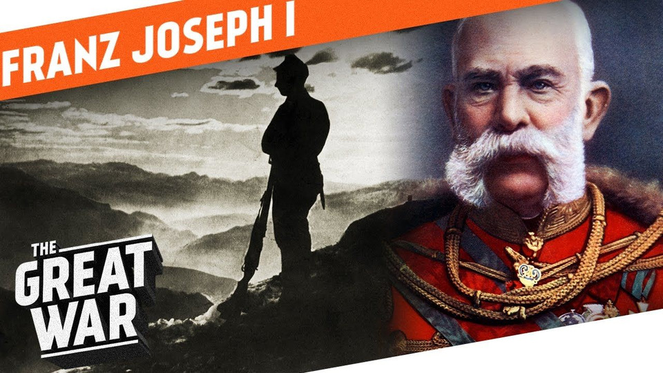 s03 special-107 — Who Did What in WW1?: Franz Joseph I - The Father of Austria-Hungary