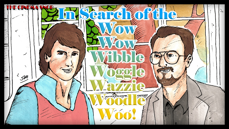 s07e22 — In Search of the Wow Wow Wibble Woggle Wazzie Woodle Woo