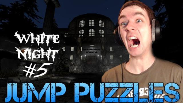 s02e272 — Amnesia: White Night - Part 5 - JUMP PUZZLES - Total Conversion mod Gameplay/Commentary