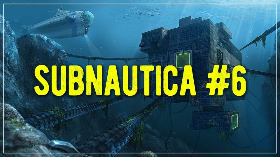 s2019e03 — Subnautica #6