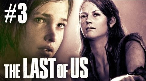 s04e268 — The Last Of Us - Part 3 - Walkthrough / Playthrough / Let's Play - Meet the Girl