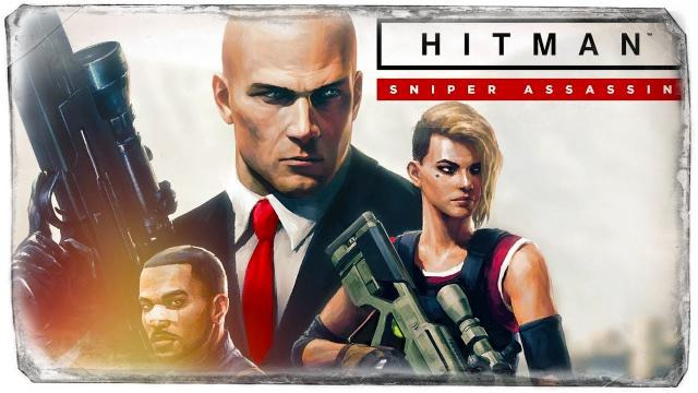 s08e530 — Hitman: Sniper Assassin ● АГЕНТ 47 ВЕРНУЛСЯ!
