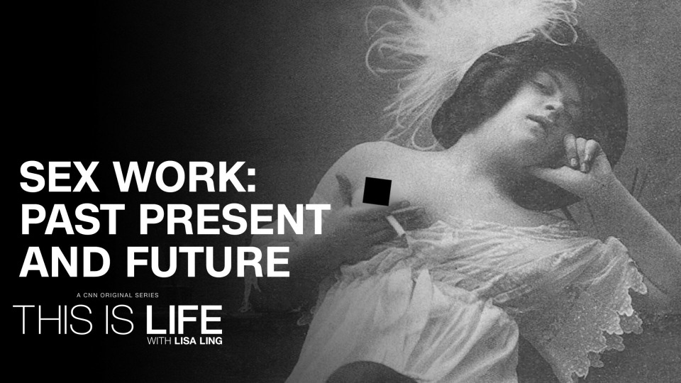 s08e03 — Sex Work: Past, Present, and Future