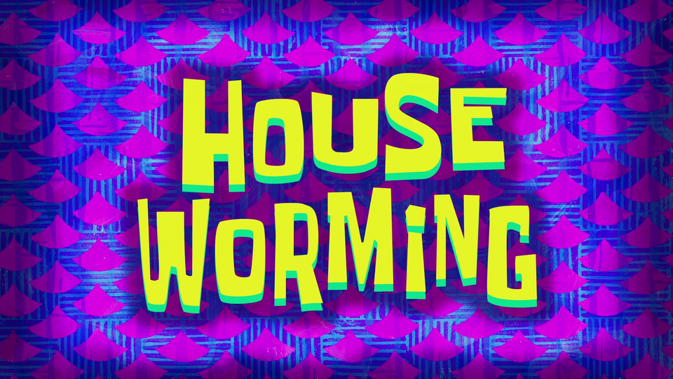 s10e06 — House Worming