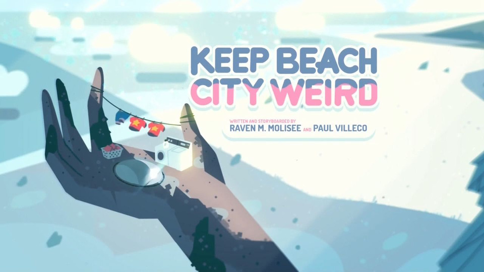 s01e31 — Keep Beach City Weird