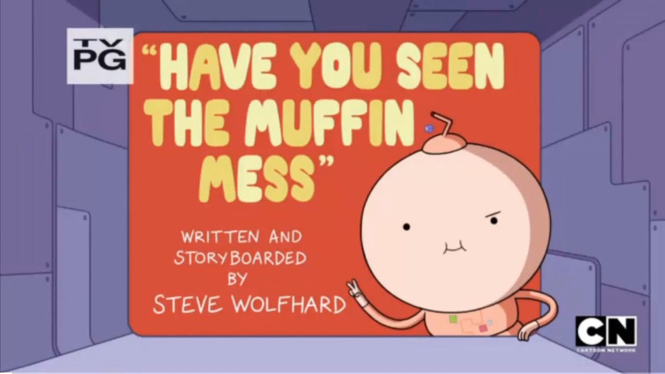 s06 special-2 — Have You Seen the Muffin Mess