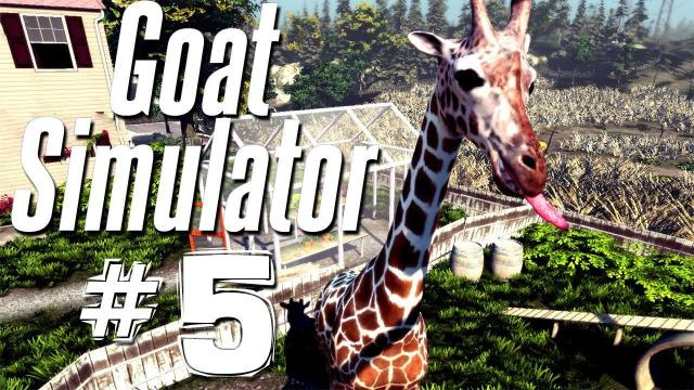 s03e213 — THE MAJESTIC GIRAFFE | Goat Simulator - Part 5