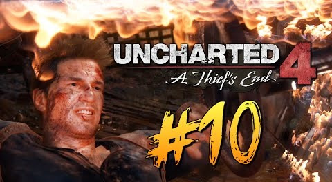 s06e442 — Uncharted 4: Путь Вора - Самая ЭПИЧНАЯ Серия! #10