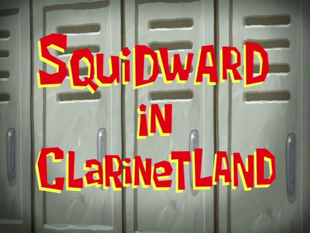 s07e14 — Squidward in Clarinetland