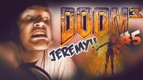 s03e284 — PARANORMAL JEREMY IS BACK! - Doom 3 - Let's Play - Part 5