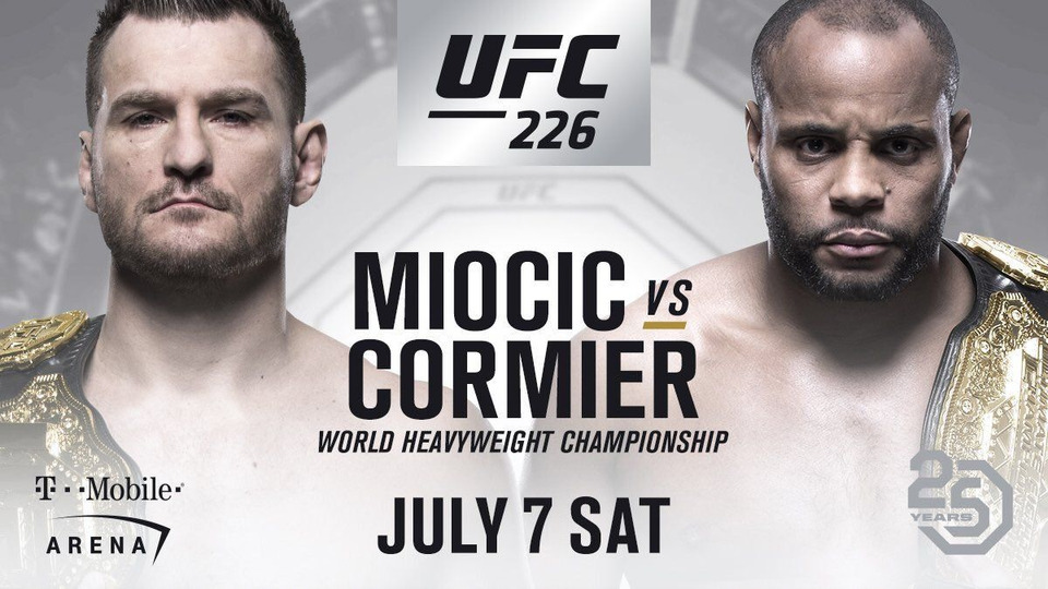 s2018e07 — UFC 226: Miocic vs. Cormier