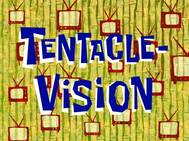 s07e01 — Tentacle-Vision