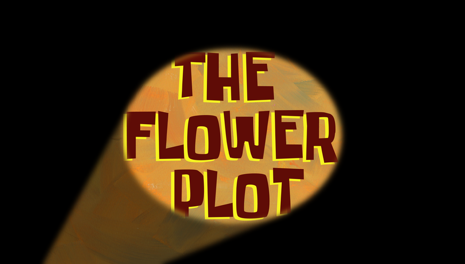 s13e33 — The Flower Plot