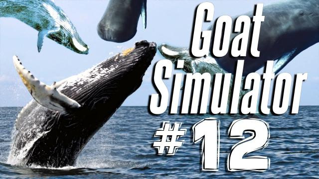 s03e425 — IT'S RAINING WHALES | Goat Simulator - Part 12