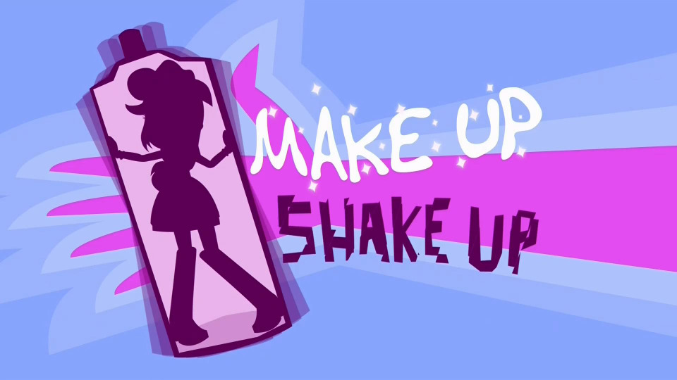 s07 special-5 — Equestria Girls: Make Up Shake Up