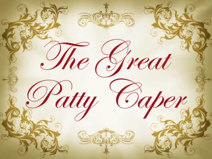 s07e32 — The Great Patty Caper