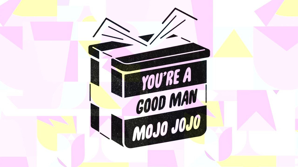 s02e29 — You're A Good Man, Mojo Jojo