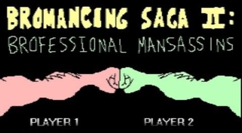 s03e385 — MANLIEST GAME EVER! - Bromancing Saga II: Brofessional Mansassins
