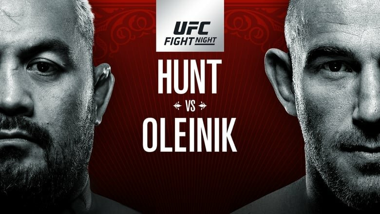 s2018e17 — UFC Fight Night 136: Hunt vs. Oleinik