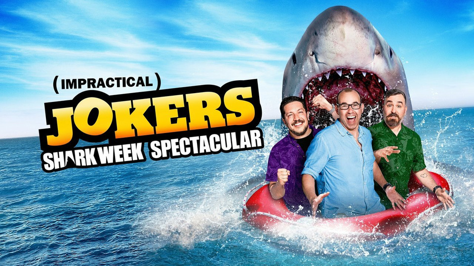 s2022e07 — Impractical Jokers: Shark Week Spectacular