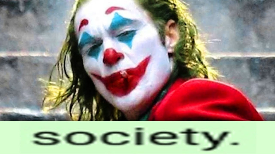 s10e327 — The Joker VS Society meme