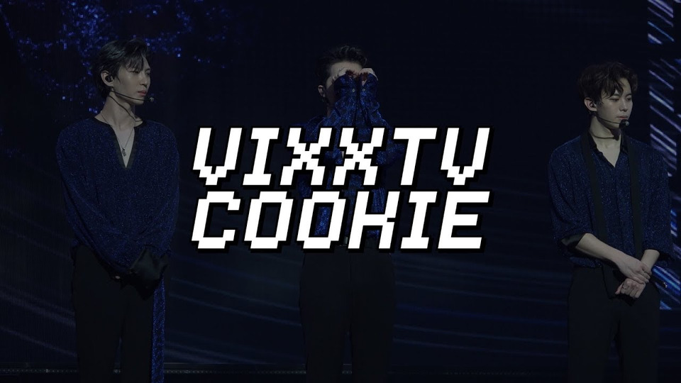 s03 special-0 — VIXX TV cookie [PARALLEL 콘서트 모음 ZIP Part 2]