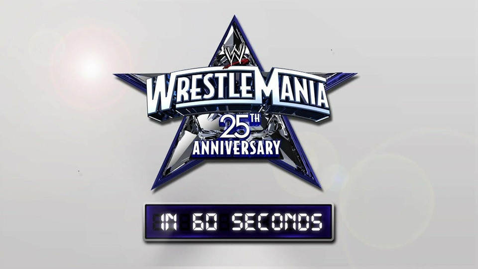 s01e25 — The 25th Anniversary of WrestleMania