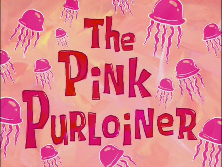s04e35 — The Pink Purloiner