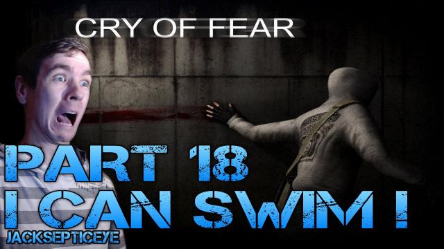 s02e149 — Cry of Fear Standalone - I CAN SWIM! - Part 18 Gameplay Walkthrough