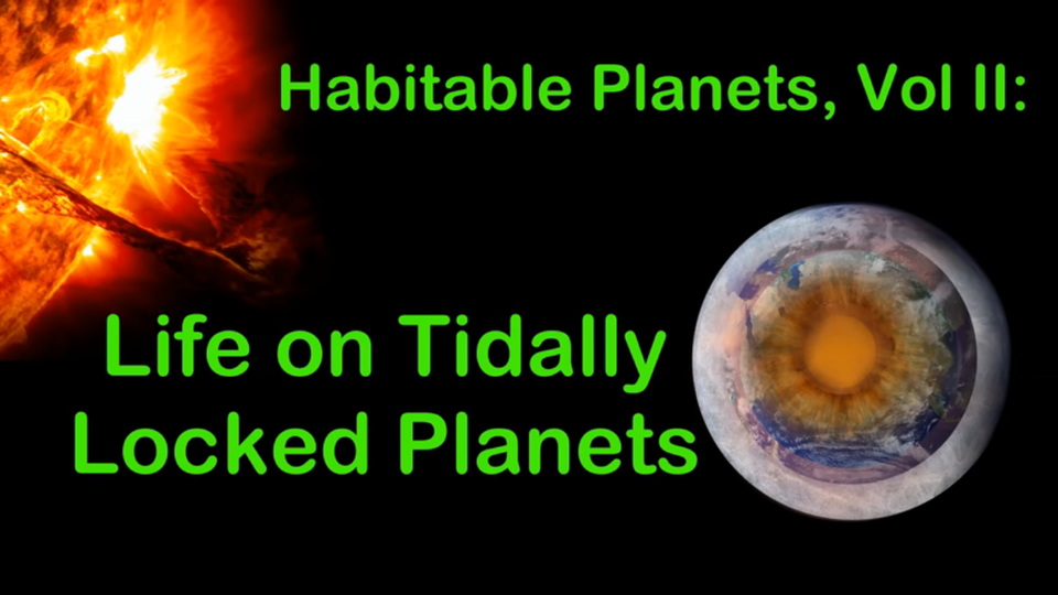 s01e07 — Habitable Planets, Vol II: Tidally Locked Worlds