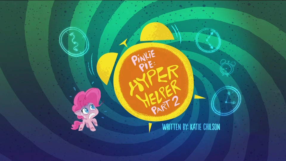s01e12 — Pinkie Pie: Hyper-Helper - Part 2