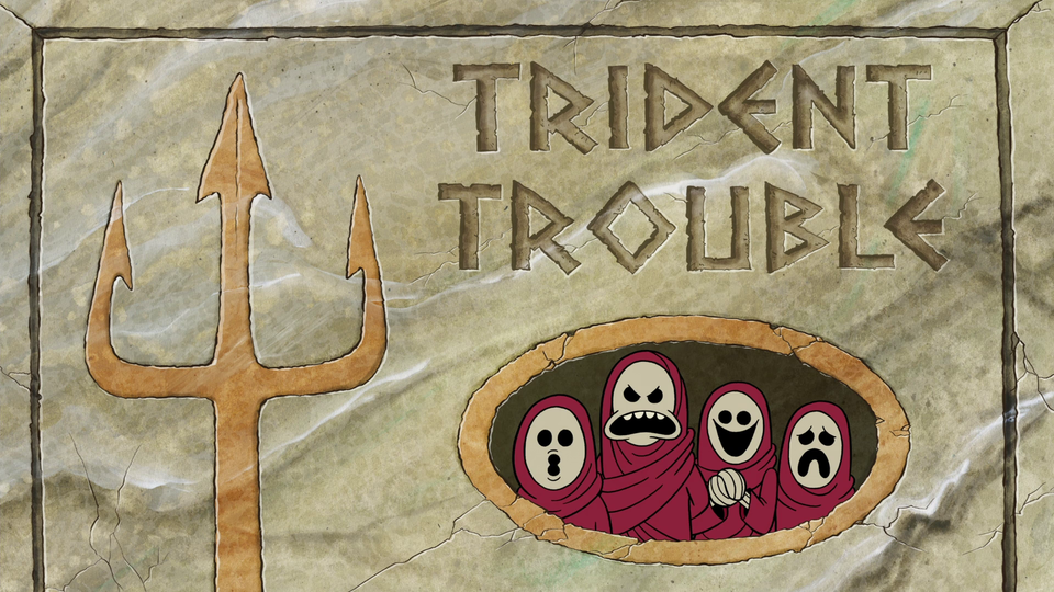 s10e14 — Trident Trouble