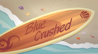 s01e29 — Blue Crushed