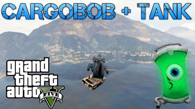s02e471 — Grand Theft Auto V Challenges | CARGOBOB + TANK = AWESOME | DRIVING TANK OFF CHILIAD